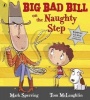 Big Bad Bill on the Naughty Step (Paperback) - Mark Sperring Photo