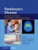 Parkinson's Disease: Current and Future Therapeutics and Clinical Trials (Hardcover) - Nestor Galvez Jimenez Photo