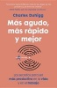 Mas Agudo, Mas Rapido y Mejor - Los Secretos Para Ser Mas Productivo En La Vida y En El Trabajo (Spanish, Paperback) - Charles Duhigg Photo