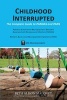 Childhood Interrupted - The Complete Guide to Pandas and Pans (Paperback) - Beth Alison Maloney Photo