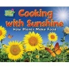 Cooking with Sunshine - How Plants Make Food (Hardcover) - Ellen Lawrence Photo