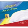 Alligator in Naomi's Pillow (Paperback) - David Giuliano Photo