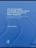 The Cooperation Challenge of Economics and the Protection of Water Supplies - A Case Study of the New York City Watershed Collaboration (Paperback) - Joan Hoffman Photo