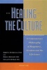 Healing the Culture - A Commonsense Philosophy of Happiness, Freedom and the Life Issues (Paperback) - Robert Spitzer Photo