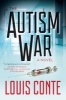 The Autism War (Paperback) - Lou Conte Photo