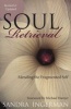 Soul Retrieval - Mending The Fragmented Self (Paperback) - Sandra Ingerman Photo