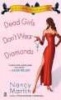 Dead Girls Don't Wear Diamonds (Paperback) - Nancy Martin Photo