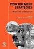 Procurement Strategies - A Relationship-Based Approach (Paperback, New) - Derek H T Walker Photo