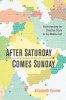 After Saturday Comes Sunday (Paperback) - Elizabeth Kendal Photo