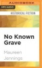 No Known Grave (MP3 format, CD) - Maureen Jennings Photo