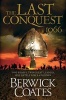 The Last Conquest (Paperback) - Berwick Coates Photo