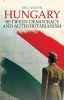 Hungary - Between Democracy and Authoritarianism (Hardcover) - Paul Lendvai Photo