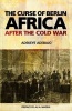 The Curse of Berlin Africa After the Cold War (Paperback) - Adekeye Adebajo Photo