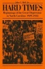 Hard Times - Beginnings of the Great Depression in North Carolina, 1929-1933 (Paperback) - John L Bell Photo