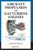 Aircraft Propulsion and Gas Turbine Engines (Hardcover) - Ahmed F El sayed Photo