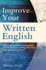 Improve Your Written English - The essentials of grammar, punctuation and spelling (Paperback) - Marion Field Photo