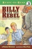 Billy and the Rebel - Based on a True Civil War Story (Paperback) - Deborah Hopkinson Photo