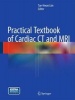 Practical Textbook of Cardiac CT and MRI (Hardcover, 2015) - Tae Hwan Lim Photo