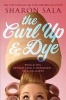 The Curl Up and Dye (Paperback) - Sharon Sala Photo