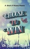 Choose to Win (Paperback) - Danielle Trish Photo