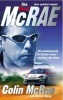 The Real McRae - The Autobiography of the Peoples Champion (Paperback, New Ed) - Colin McRae Photo