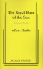 The Royal Hunt of the Sun (Paperback) - Peter Shaffer Photo