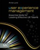 User Experience Management - Essential Skills for Leading Effective UX Teams (Paperback) - Arnie Lund Photo