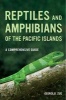 Reptiles and Amphibians of the Pacific Islands - A Comprehensive Guide (Paperback) - George R Zug Photo