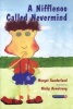 A Nifflenoo Called Nevermind - A Story for Children Who Bottle Up Their Feelings (Paperback, 1st New edition) - Margot Sunderland Photo