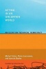 Acting in an Uncertain World - An Essay on Technical Democracy (Paperback) - Michel Callon Photo