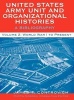 United States Army Unit and Organizational Histories, v.2 - A Bibliography - World War I to the Present (Hardcover) - James T Controvich Photo