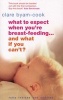 What to Expect When You're Breastfeeding...And What If You Can't? (Paperback, Rev ed) - Clare Byam Cook Photo