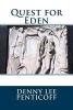 Quest for Eden (Paperback) - Denny Lee Penticoff Photo