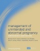 Management of Unintended and Abnormal Pregnancy - Comprehensive Abortion Care (Hardcover, New) - Maureen Paul Photo