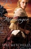 The Messenger (Paperback) - Siri Mitchell Photo