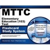 Mttc Elementary Education (103) Test Flashcard Study System - Mttc Exam Practice Questions and Review for the Michigan Test for Teacher Certification (Cards) - Mttc Exam Secrets Test Prep Photo