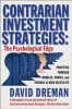 Contrarian Investment Strategies - The New Psychological Breakthrough (Hardcover, New edition) - David N Dreman Photo