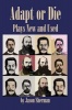 Adapt or Die - Plays New and Used (Paperback) - Jason Sherman Photo