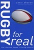 Rugby for Real - The Common Sense Training Manual (Paperback) - Chris Sheryn Photo