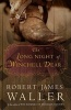 The Long Night of Winchell Dear (Hardcover) - Robert James Waller Photo