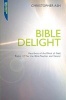 Bible Delight (Paperback) - Christopher Ash Photo