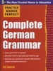 Practice Makes Perfect Complete German Grammar (English, German, Paperback) - Ed Swick Photo