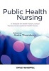 Public Health Nursing - A Textbook for Health Visitors, School Nurses and Occupational Health Nurses (Paperback) - Anne Harris Photo