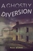 A Ghostly Diversion (Paperback) - Paul Money Photo