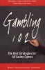 Gambling 102 - The Best Strategies for All Casino Games (Paperback) - Michael Shackleford Photo