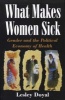 What Makes Women Sick (Paperback, New) - Doyal Photo