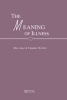 The Meaning of Illness - Anthropology, History and Sociology of Illness (Hardcover) - Marc Auge Photo