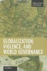 Globalization, Violence And World Governance (Paperback) - Laura Westra Photo