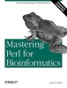 Mastering Perl for Bioinformatics (Paperback) - James Tisdall Photo