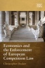 Economics and the Enforcement of European Competition Law (Hardcover) - Christopher Decker Photo